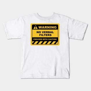 Human Warning Sign NO VERBAL FILTERS PROCEED WITH CAUTION Sayings Sarcasm Humor Quotes Kids T-Shirt